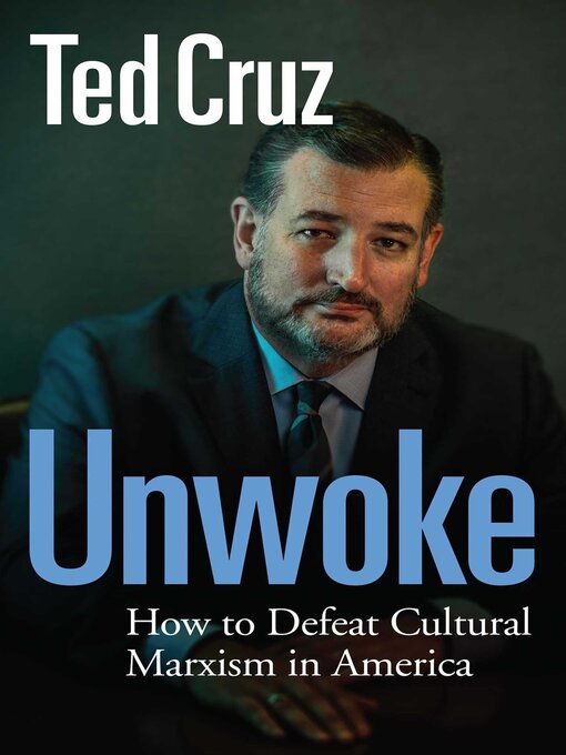 Title details for Unwoke by Ted Cruz - Available